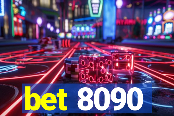 bet 8090